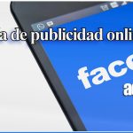 Facebook Ads gratis Guía de publicidad online y algunas recomendaciones