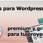 Plantillas y temas para Wordpress (App/Móvil) - Gratis y de pago