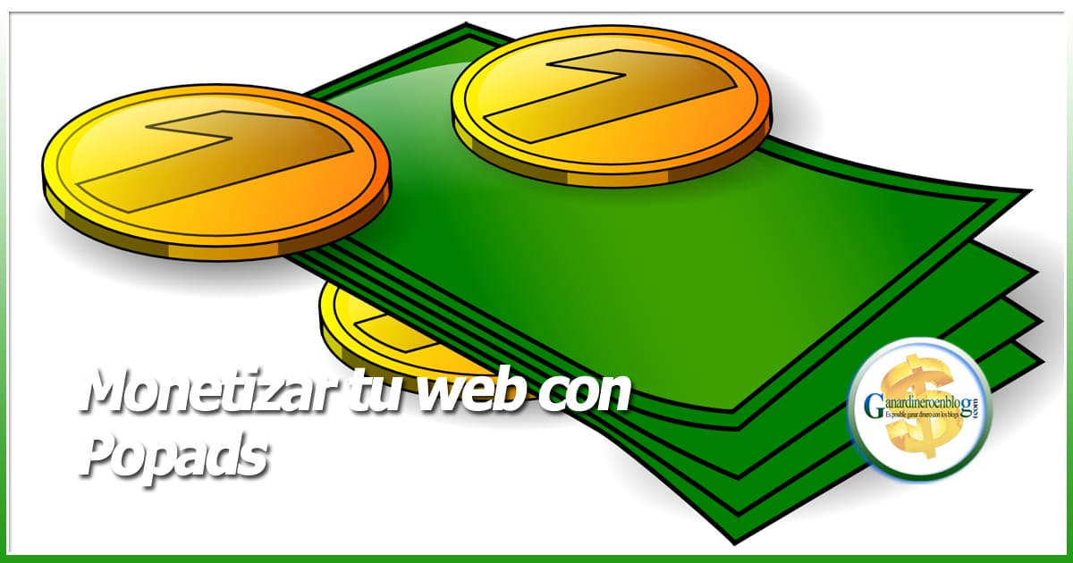 money-29047-monetizar-tu-web-con-popads